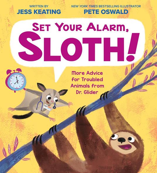 Set Your Alarm, Sloth!: More Advice for Troubled Animals from Dr. Glider - Jess Keating,Pete Oswald - ebook