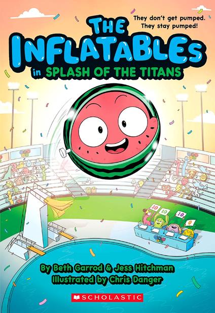The Inflatables in Splash of the Titans (The Inflatables #4) - Beth Garrod,Jess Hitchman,Chris Danger - ebook