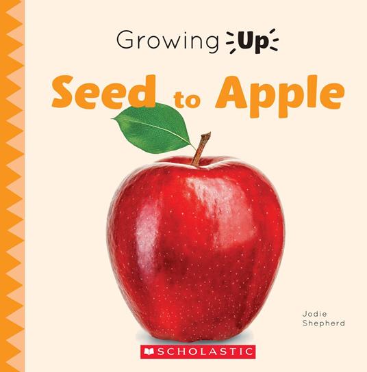 Seed to Apple (Growing Up) - Jodie Shepherd - ebook