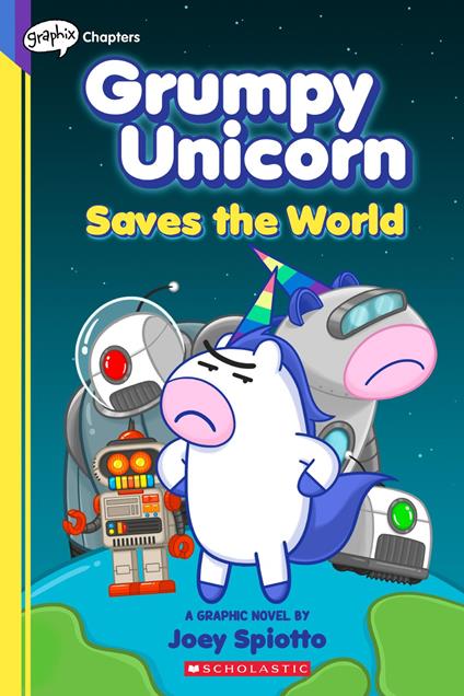 Grumpy Unicorn Saves the World: A Graphic Novel - Joey Spiotto - ebook