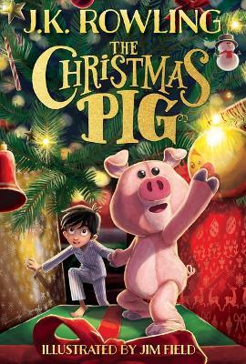 The Christmas Pig - J K Rowling - cover