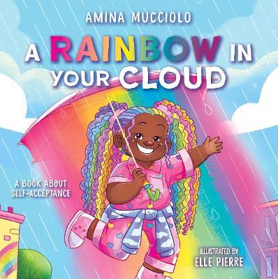 Studio Mucci: Rainbow in Your Cloud - Amina Mucciolo - cover