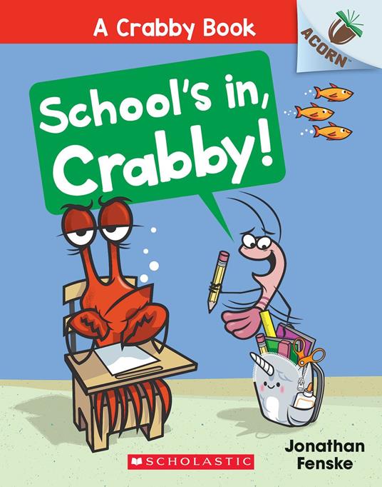 School's In, Crabby!: An Acorn Book (A Crabby Book #5) - Fenske Jonathan - ebook
