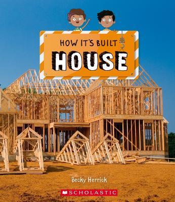 House (How It's Built) - Becky Herrick - cover