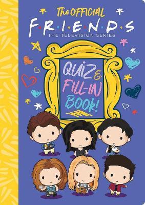 The Official Friends Quiz and Fill-In Book! - Sam Levitz - cover