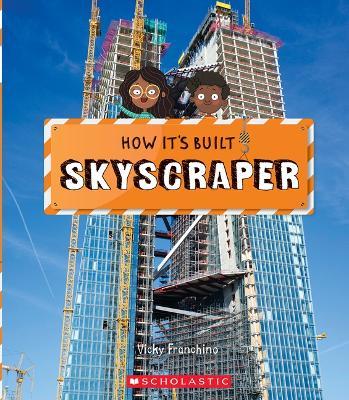 Skyscraper (How It's Built) - Vicky Franchino - cover