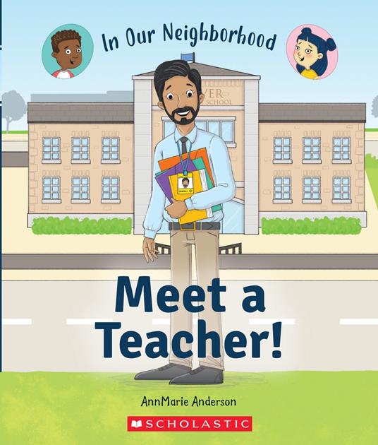 Meet a Teacher! (In Our Neighborhood) - Annmarie Anderson,Hunt Lisa - ebook