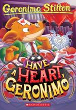 Have a Heart, Geronimo (Geronimo Stilton #80)