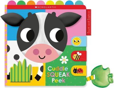 Cuddle Squeak Peek Cloth Book: Scholastic Early Learners (Touch and Explore) - Scholastic - cover