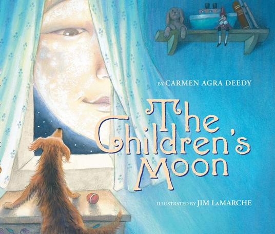 The Children's Moon - Carmen Agra Deedy,Jim LaMarche - ebook