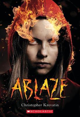 Ablaze - Christopher Krovatin - cover