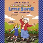Karen's Grandmothers (Baby-sitters Little Sister #10)