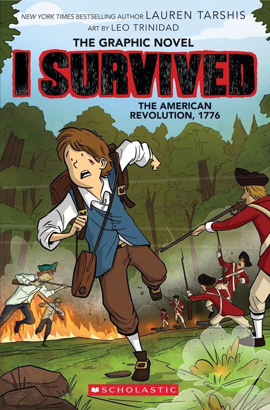 I Survived the American Revolution, 1776 (I Survived Graphic Novel #8) - Lauren Tarshis,Leo Trinidad - ebook