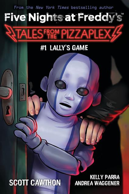 Lally's Game: An AFK Book (Five Nights at Freddy's: Tales from the Pizzaplex #1) - Scott Cawthon,Kelly Parra,Andrea Waggener - ebook
