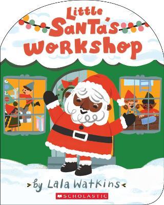 Little Santa's Workshop (A Good Vibes Book) (BB) - Lala Watkins - cover