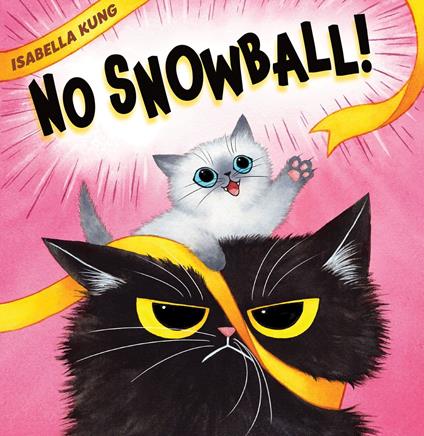 No Snowball! - Isabella Kung - ebook