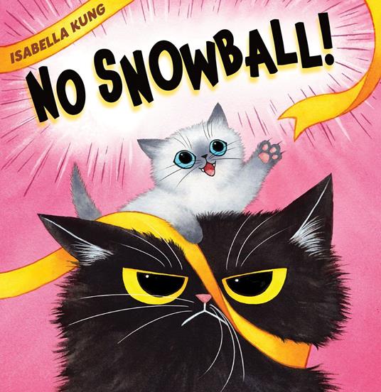 No Snowball! - Isabella Kung - ebook