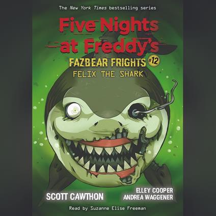 Felix the Shark: An AFK Book (Five Nights at Freddy's Fazbear Frights #12)