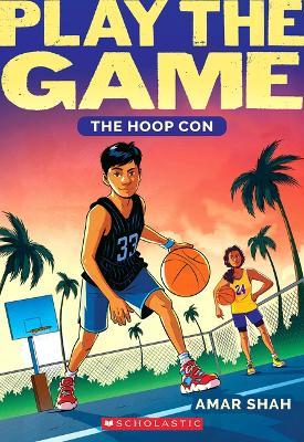 The Hoop Con (Play the Game #1) - Amar Shah - cover