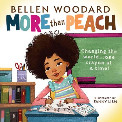 More Than Peach (An Original Picture Book) - Bellen Woodard,Fanny Liem - ebook