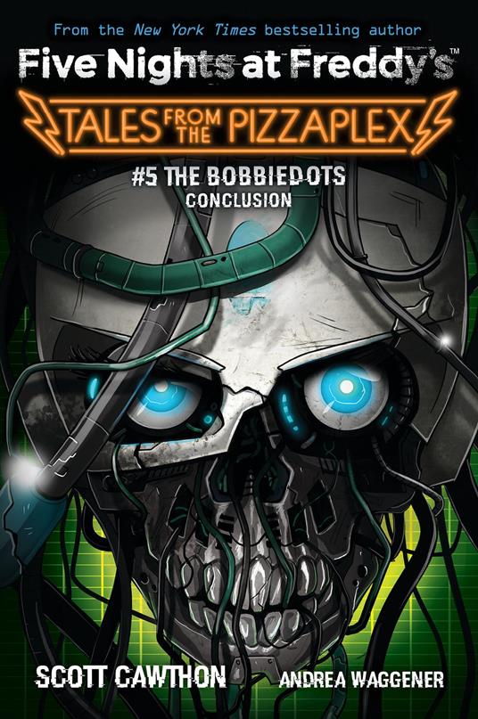 The Bobbiedots Conclusion: An AFK Book (Five Nights at Freddy's: Tales from the Pizzaplex #5) - Scott Cawthon,Andrea Waggener - ebook