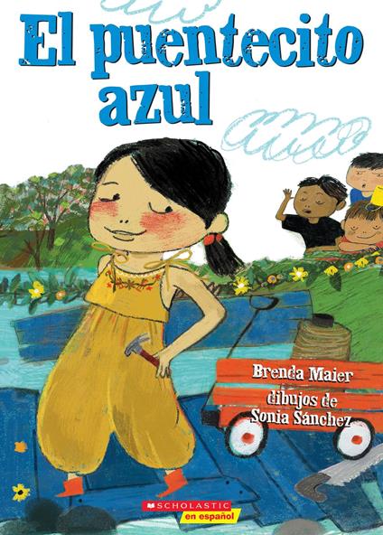 El puentecito azul (The Little Blue Bridge) - Brenda Maier,Sonia Sánchez - ebook