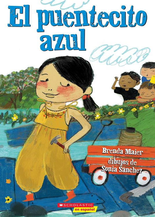 El puentecito azul (The Little Blue Bridge) - Brenda Maier,Sonia Sánchez - ebook