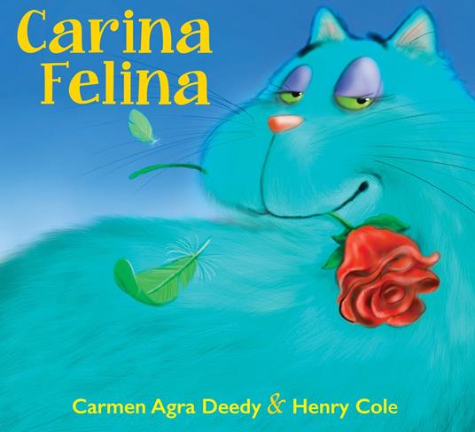 Carina Felina - Carmen Agra Deedy,Cole Henry - ebook