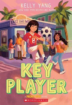 Key Player (Front Desk #4) - Kelly Yang - cover