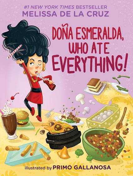 Doña Esmeralda, Who Ate Everything - Melissa De La Cruz,Primo Gallanosa - ebook