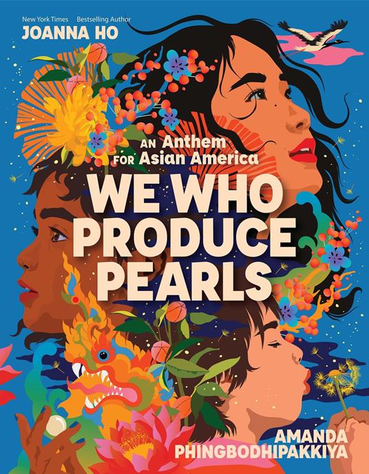 We Who Produce Pearls: An Anthem for Asian America - Joanna Ho,Amanda Phingbodhipakkiya - ebook
