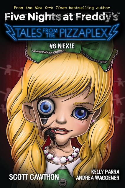 Nexie: An AFK Book (Five Nights at Freddy's: Tales from the Pizzaplex #6) - Scott Cawthon,Kelly Parra,Andrea Waggener - ebook