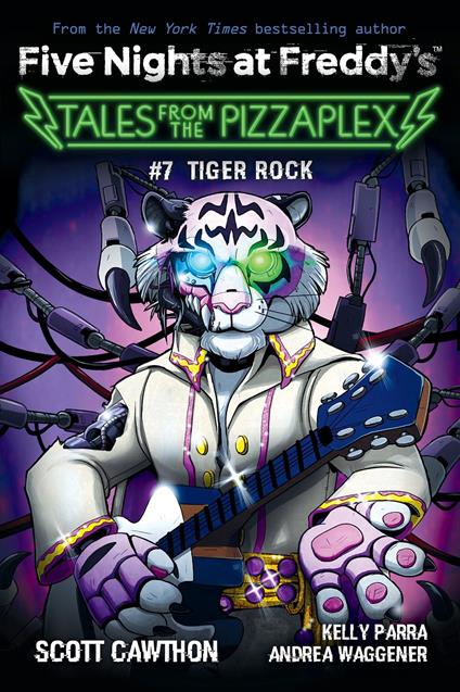Tiger Rock: An AFK Book (Five Nights at Freddy's: Tales from the Pizzaplex #7) - Scott Cawthon,Kelly Parra,Andrea Waggener - ebook