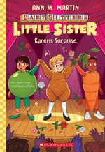 Karen's Surprise (Baby-Sitters Little Sister #13)