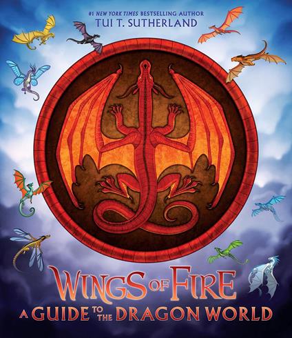 Wings of Fire: A Guide to the Dragon World - Tui T. Sutherland,Joy Ang - ebook