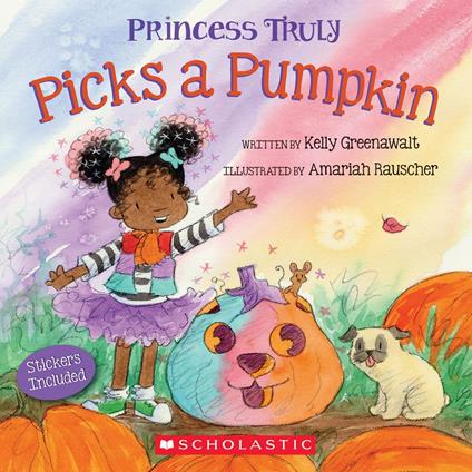 Princess Truly Picks a Pumpkin - Kelly Greenawalt,Amariah Rauscher - ebook
