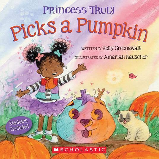Princess Truly Picks a Pumpkin - Kelly Greenawalt,Amariah Rauscher - ebook