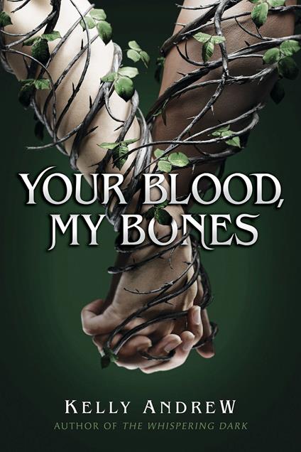 Your Blood, My Bones - Kelly Andrew - ebook