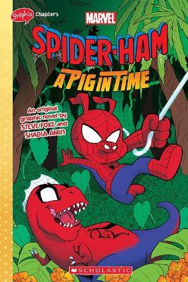 Spider-Ham: A Pig in Time - Steve Foxe - cover