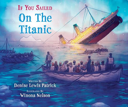 If You Sailed on the Titanic - Denise Lewis Patrick,Winona Nelson - ebook