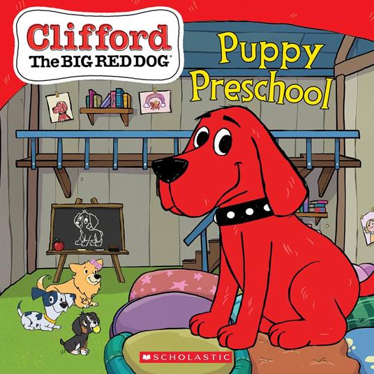 Puppy Preschool (Clifford the Big Red Dog Storybook) - Norman Bridwell,Shelby Curran - ebook