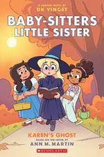 Karen's Ghost: A Graphic Novel (Baby-Sitters Little Sister #11)