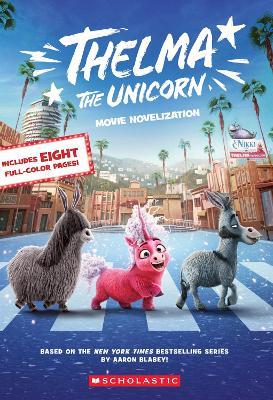 Thelma the Unicorn Movie Novelisation - Scholastic - cover