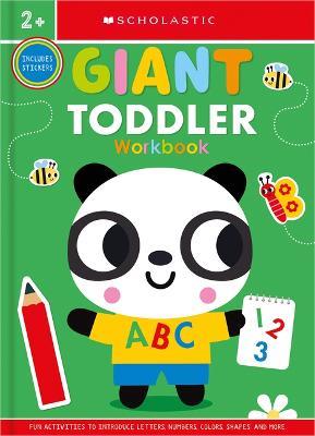 Giant Toddler Workbook: Scholastic Early Learners (Workbook) - Scholastic Early Learners - cover