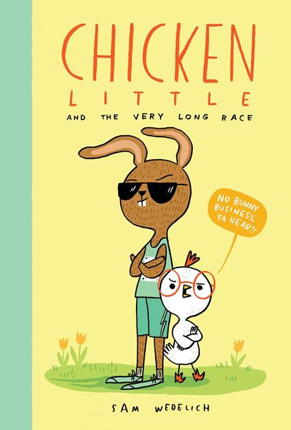 Chicken Little and the Very Long Race (The Real Chicken Little) - Sam Wedelich - ebook