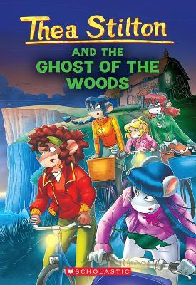The Ghost of the Woods (Thea Stilton #37) - Thea Stilton - cover