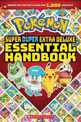 Pokémon Super Duper Extra Deluxe Essential Handbook - Scholastic - cover