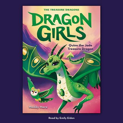 Quinn the Jade Treasure Dragon (Dragon Girls #6)