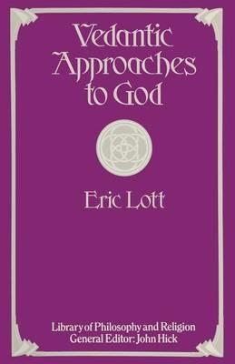 Vedantic Approaches to God - Eric Lott - cover