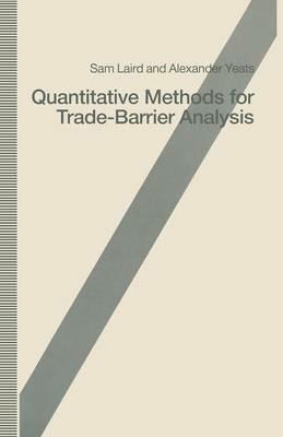 Quantitative Methods for Trade-Barrier Analysis - Sam Laird,Alexander Yeats - cover